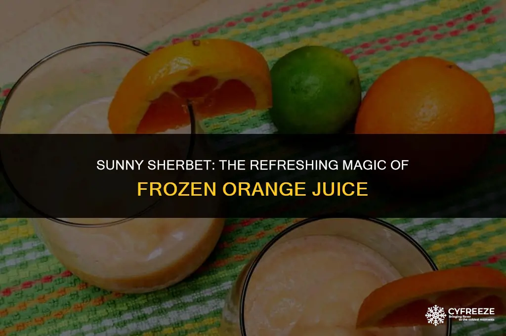 can you freeze orange juice to make sherbet