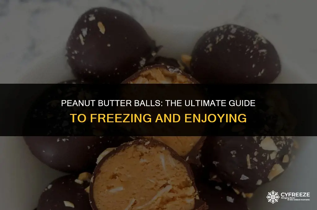can you freeze peanut butter balls after you make them