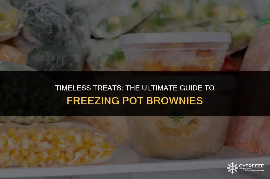 can you freeze pot brownies and they will not expire