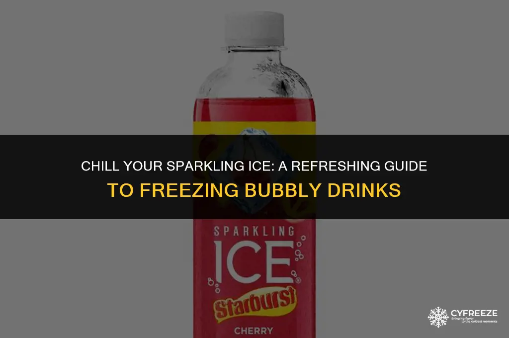 can you freeze sparkling ice