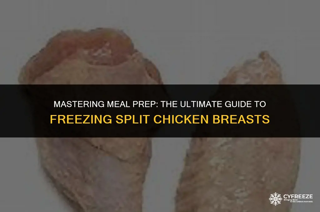 can you freeze split chicken breast