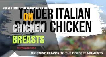 Freezing Store-Bought Italian Dressing on Chicken Breasts: A Handy Guide