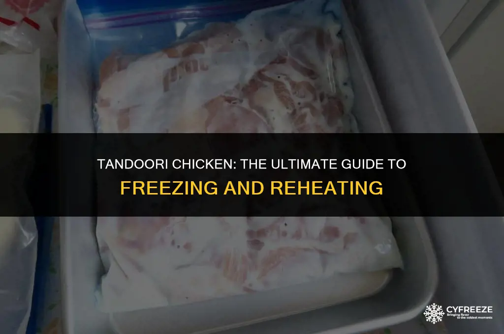 can you freeze tandoori chicken