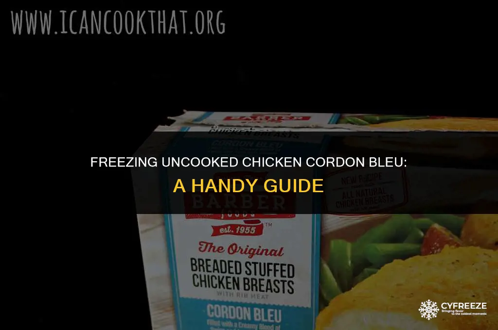can you freeze uncooked chicken cordon bleu