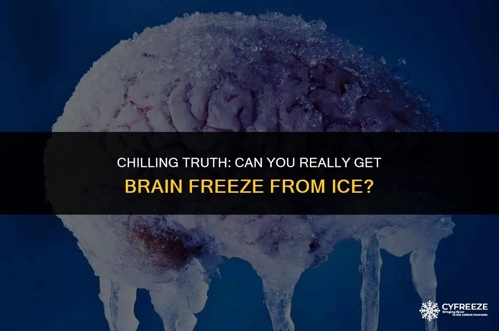 can you get brain freeze from ice