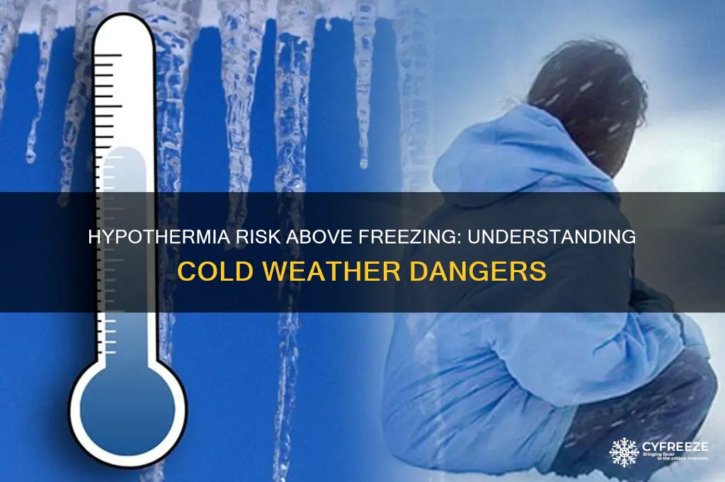 can you get hypothermia above freezing
