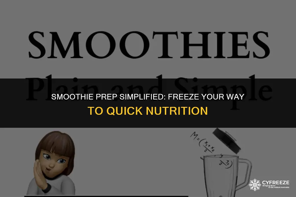 can you make a smoothie ahead and freeze ir