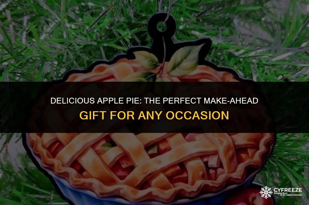 can you make an apple pie and freeze gift