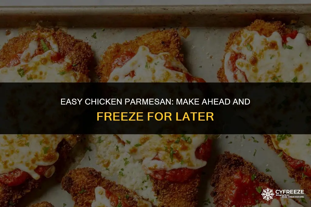 can you make and freeze chicken parm