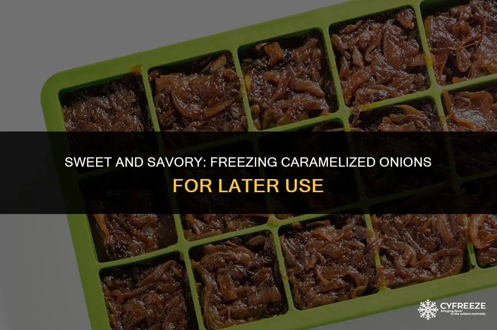 can you make caramelized onions to freeze with frozen onions