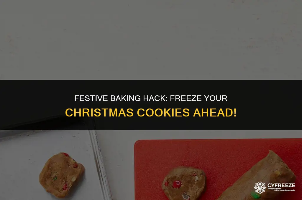 can you make christmas cookies ahead of time and freeze