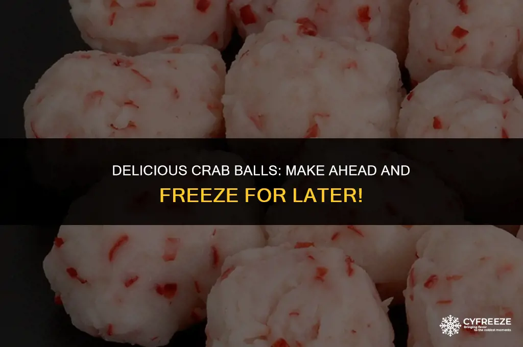 can you make crab ball and freeze them