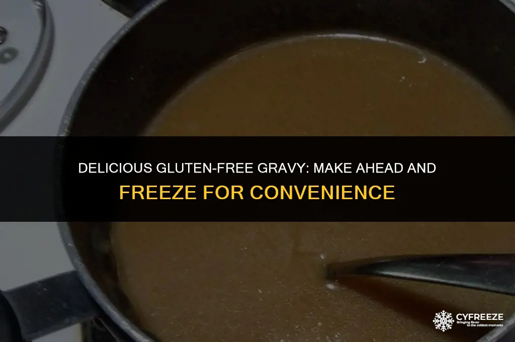 can you make gluten free gravy and freeze it