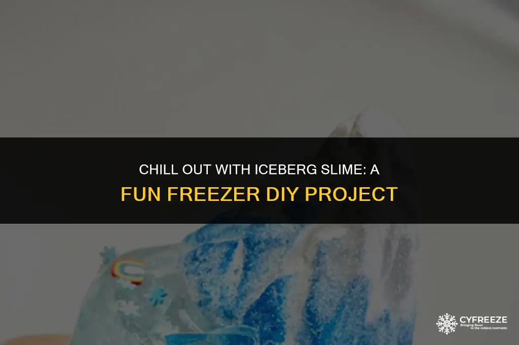 can you make iceberg slime in the freezer