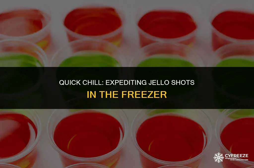 can you make jello shots faster in the freezer