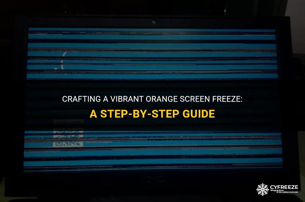 can you make screen in orange and a freeze