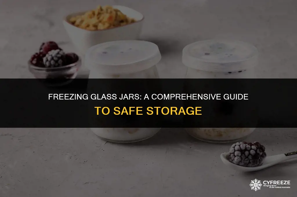 can you put a glass jar in the freezer