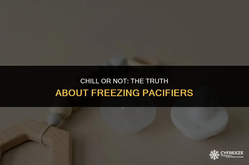can you put a pacifier in the freezer