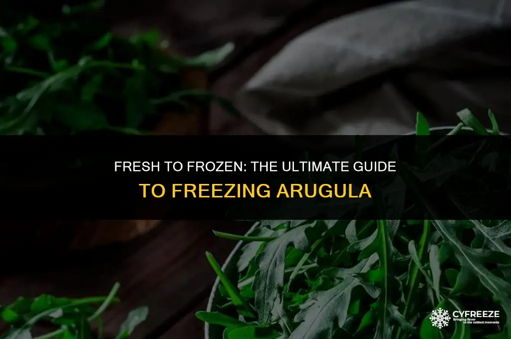 can you put arugula in the freezer