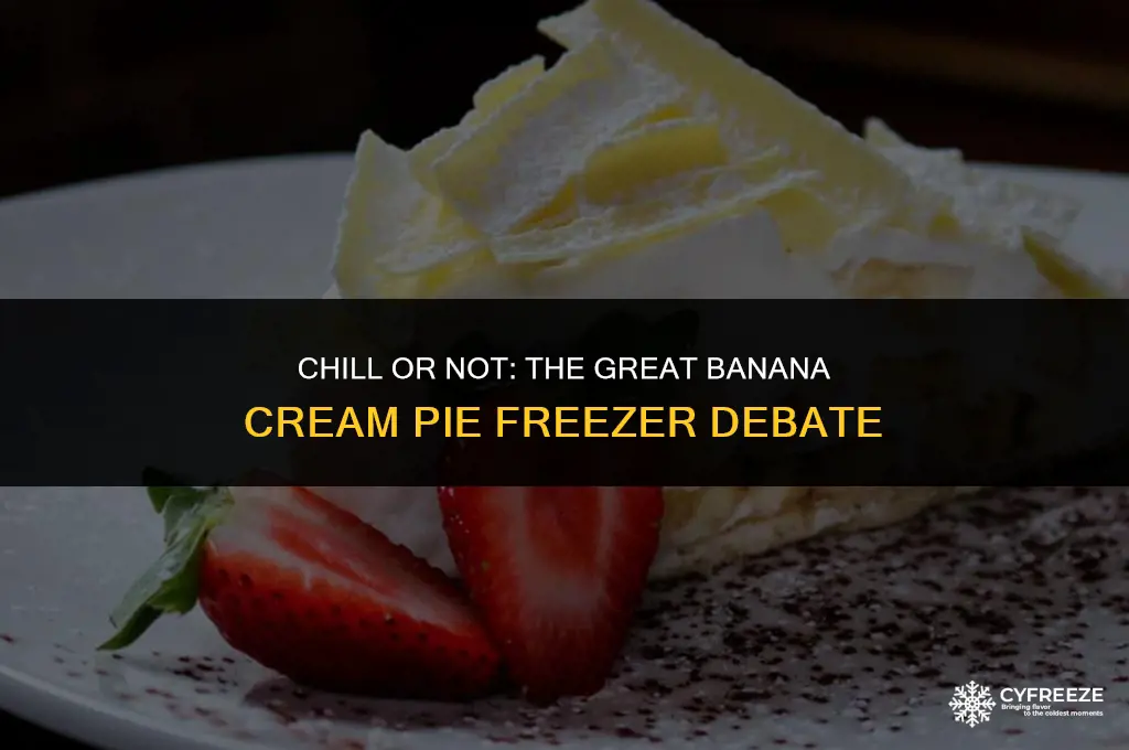 can you put banana cream pie in the freezer