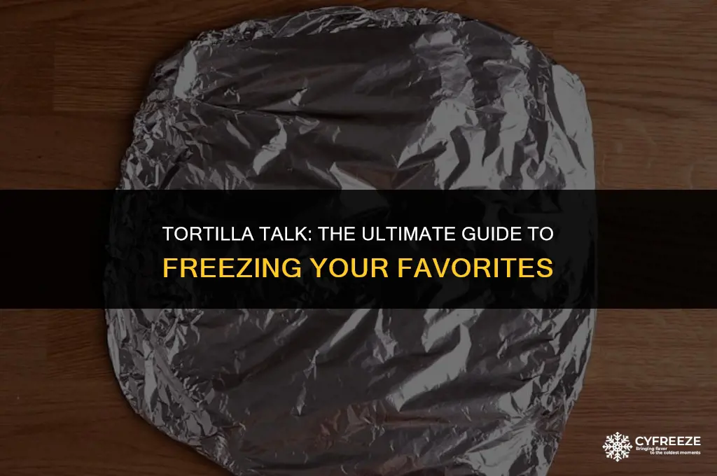 can you put tortillas in the freezer