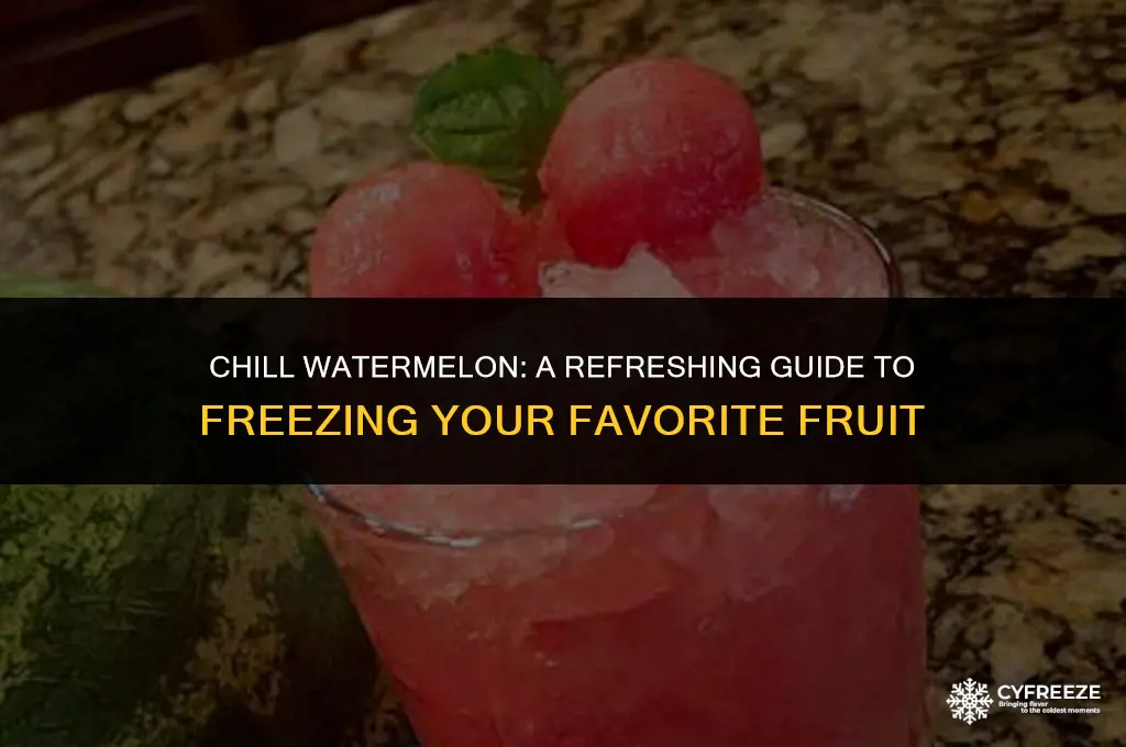 can you put watermelon in the freezer