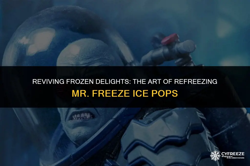 can you refreeze mr freeze ice pops