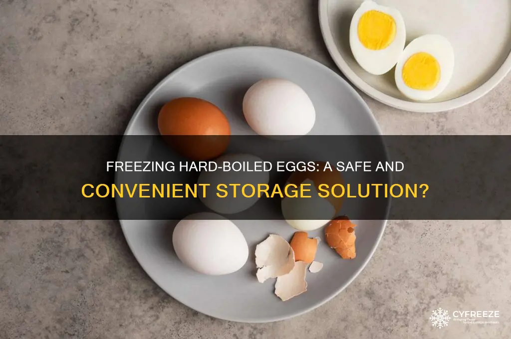 can you safely freeze hard boiled eggs