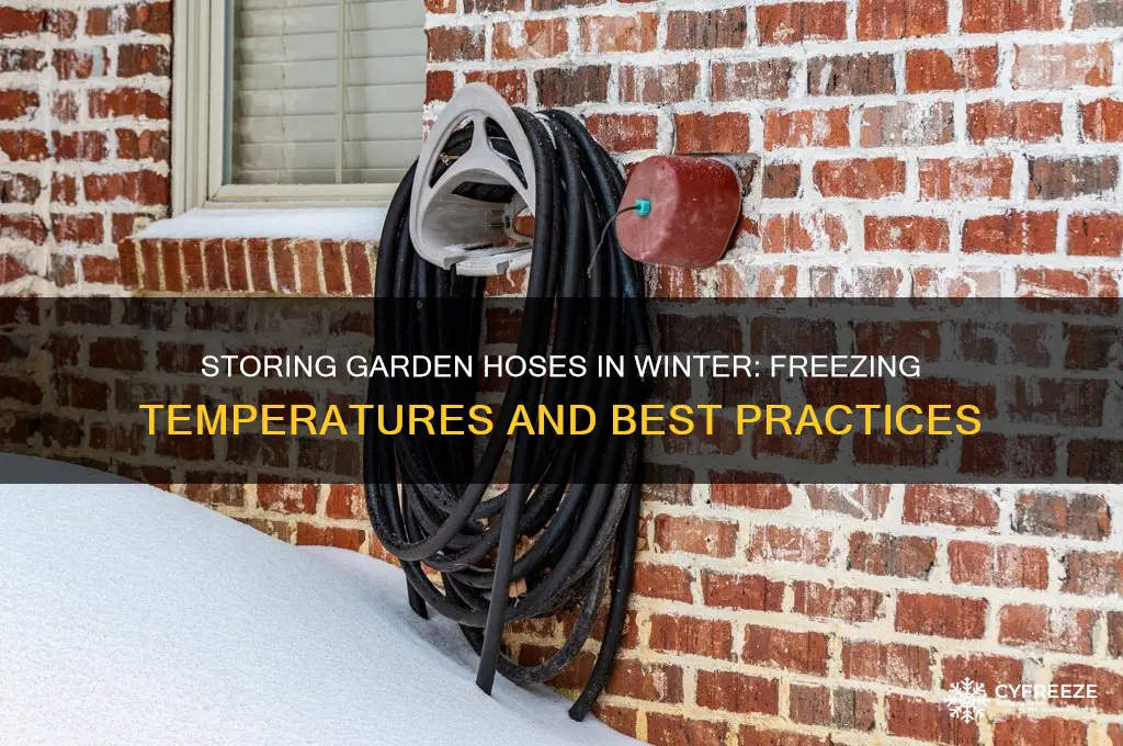 can you store garden hoses in freezing temperatures