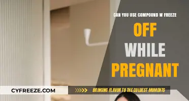 Pregnancy and Compound W Freeze Off: Safe or Risky?