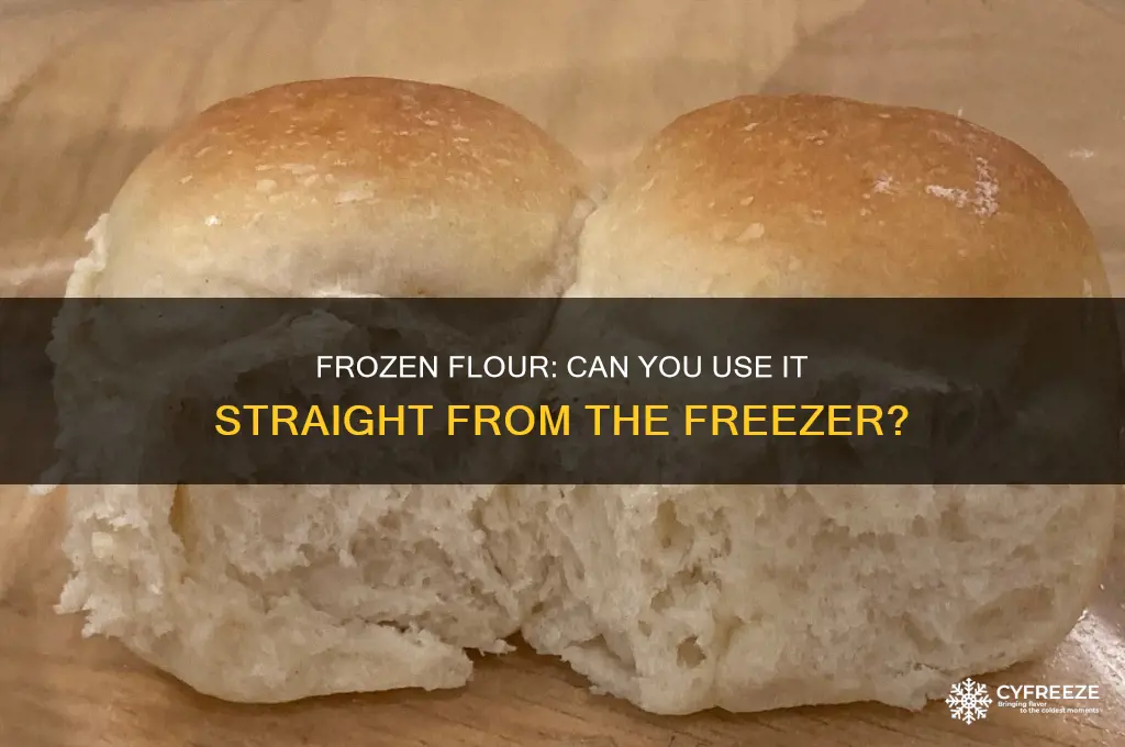can you use flour straight from the freezer