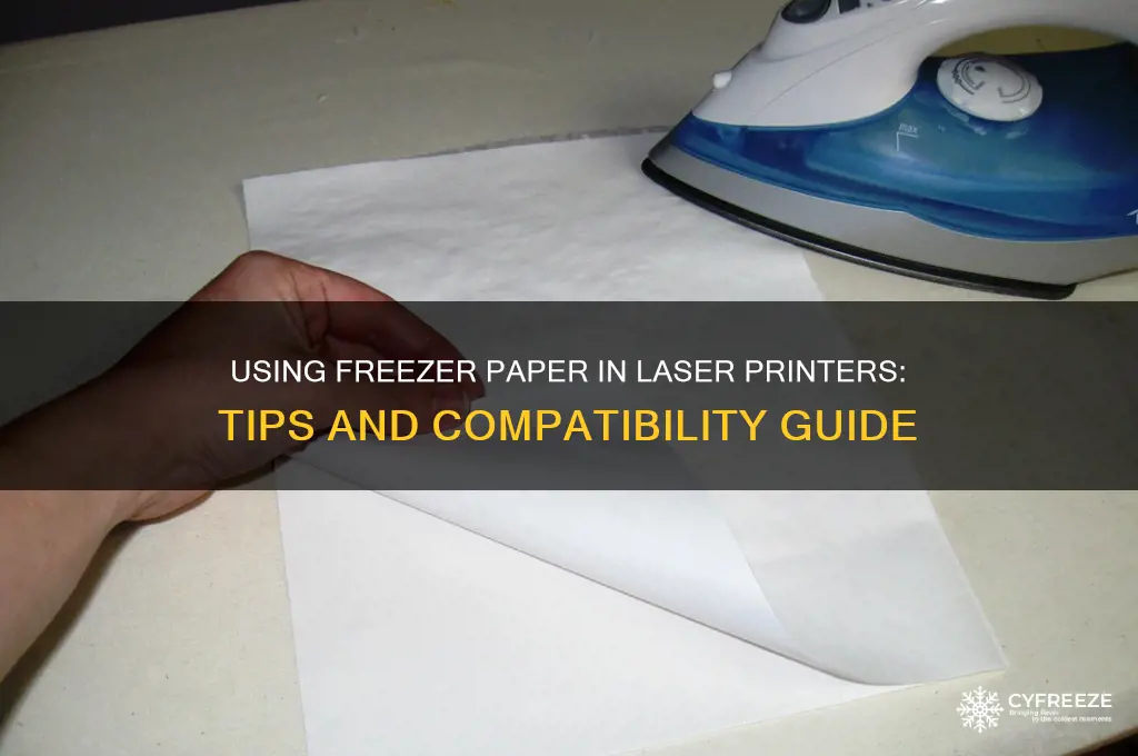 can you use freezer paper in a laser printer