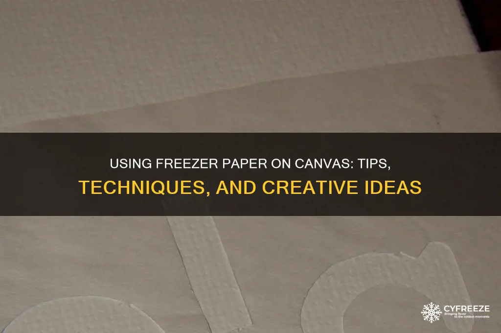can you use freezer paper on canvas