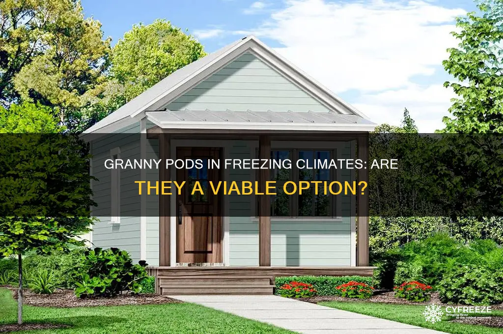 can you use granny pods in freezing climates