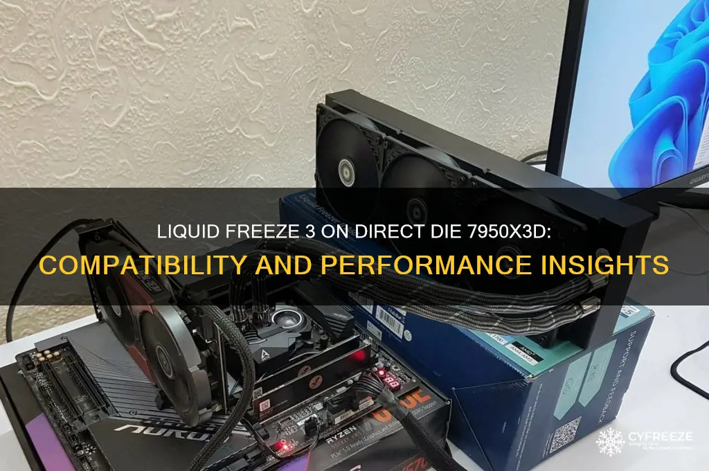 can you use liquid freeze 3 on direct die 7950x3d