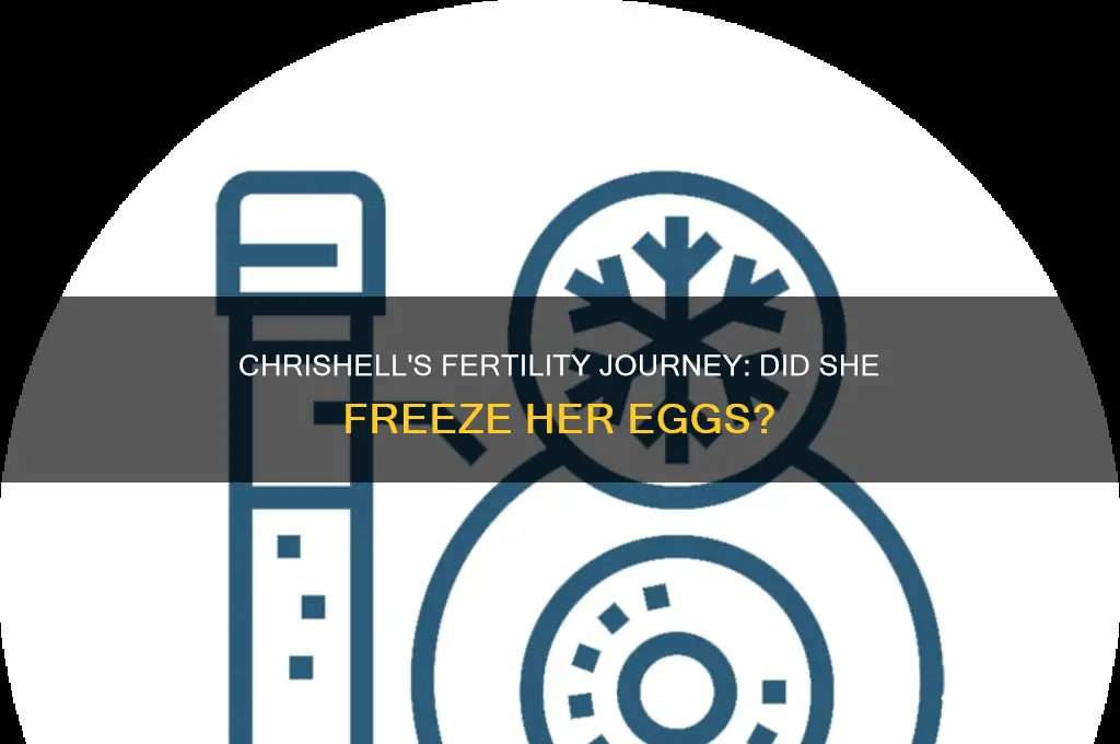 did chrishell freeze her eggs