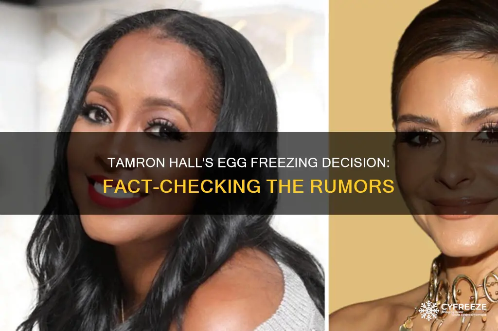 did tamron hall freeze her eggs