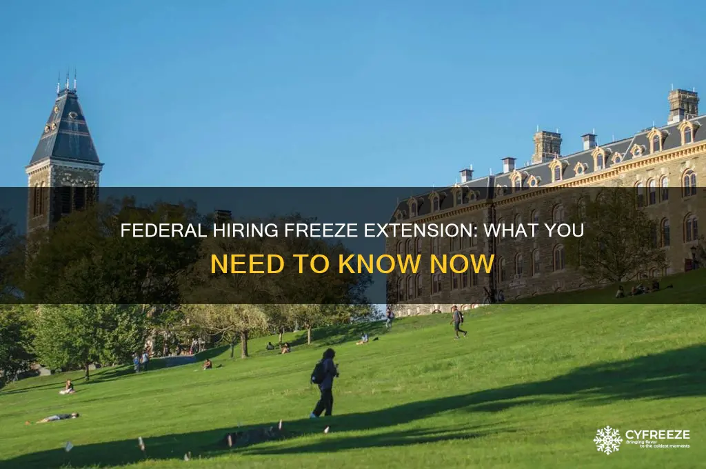 did the federal hiring freeze get extended