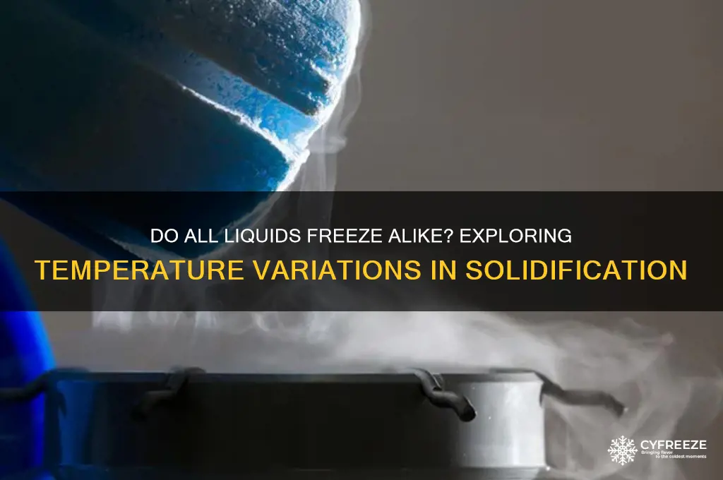 do all liquids freeze at the same temperature