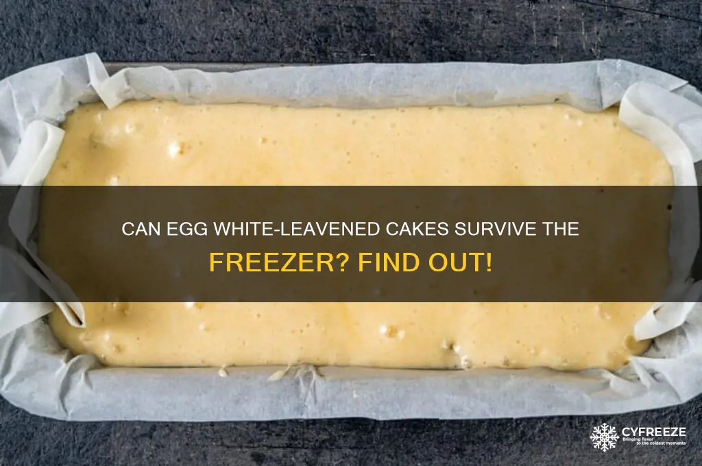 do cakes levened by egg whites freeze well