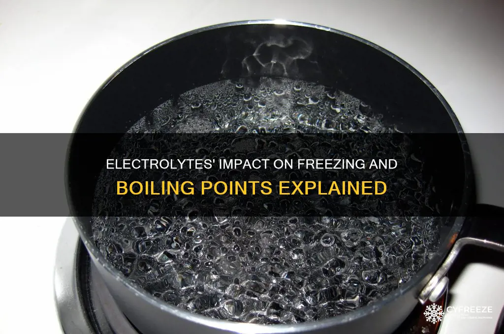 do electrolytes affect freezing and boiling points