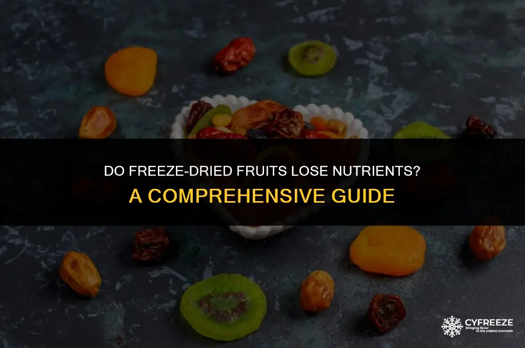 do freeze dried fruits lose nutrients