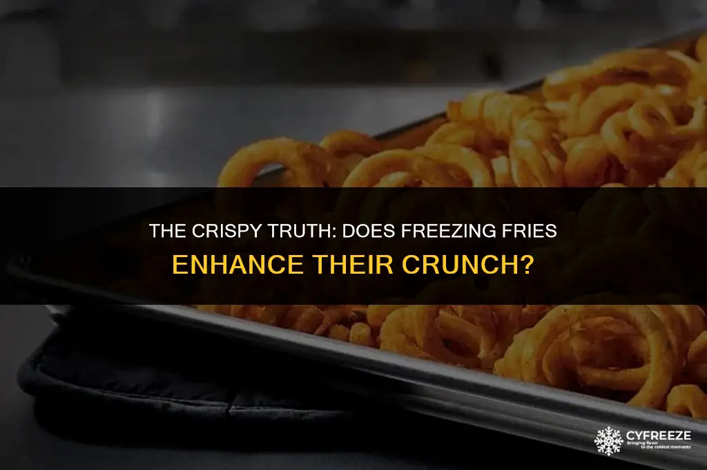 do freezing fries make them crispy