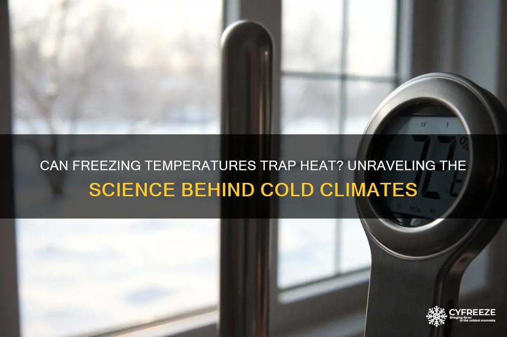 do freezing temperature hold heat