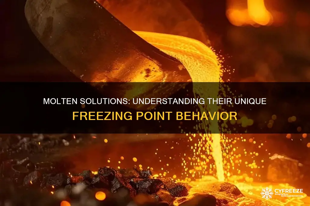 do molten solutions have set freezing points