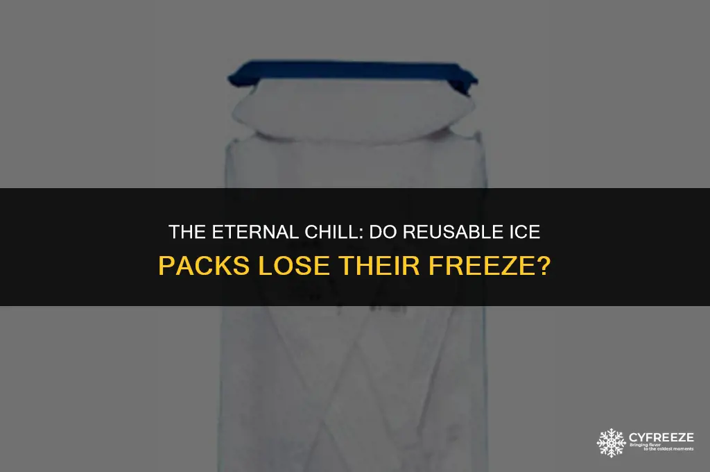do reusable ice packs eventually stop freezing