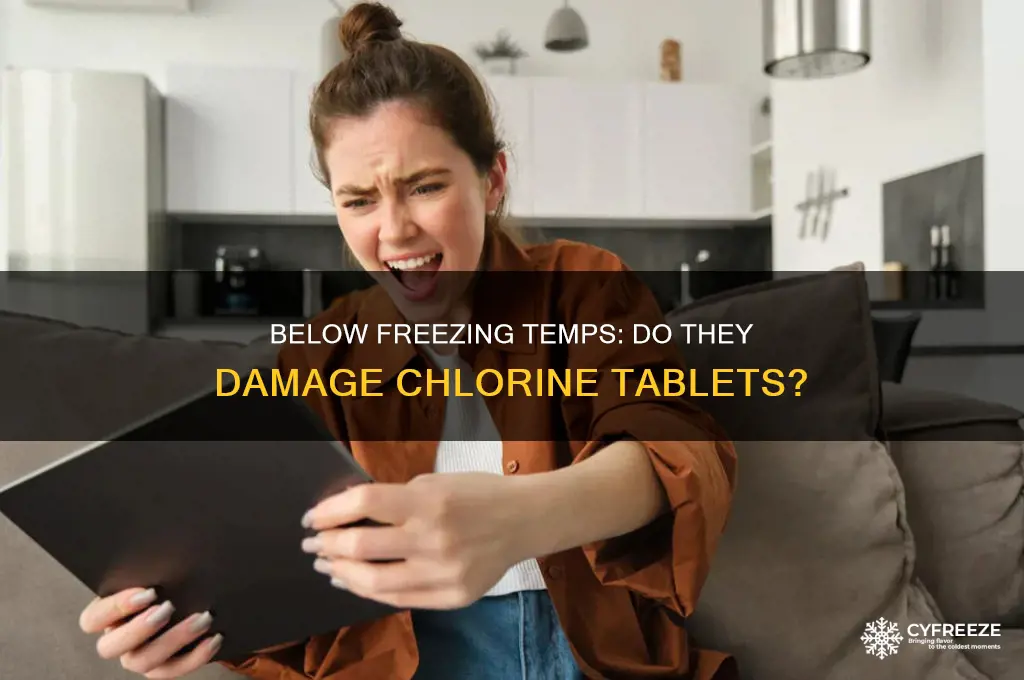 does below freezing temperature harm chlorine tablets
