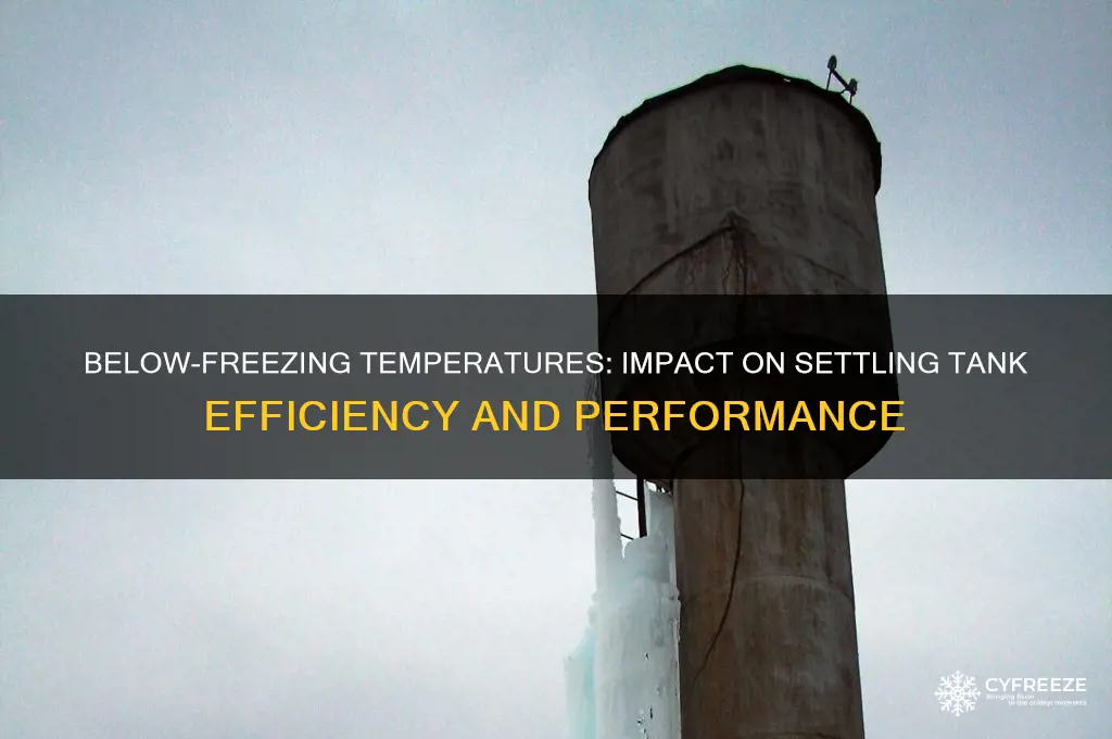 does below-freezing temperatures affect settling tanks