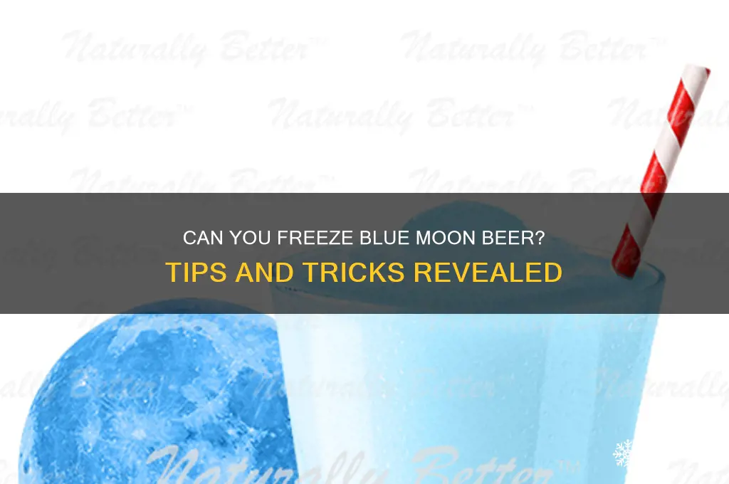 does blue moon gets frozen off but in freezer