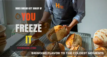 Freezing Bread: Does It Turn Soggy or Stay Fresh?